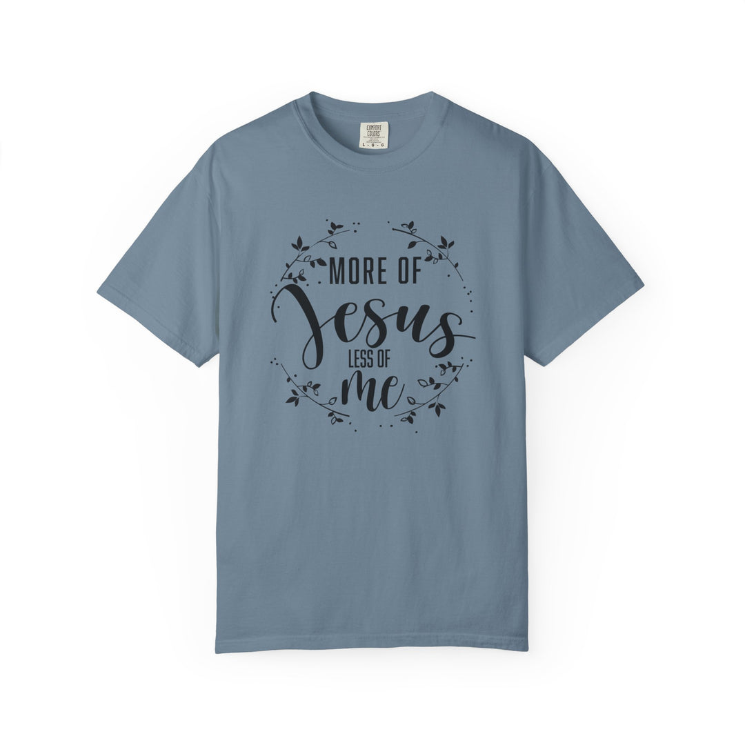Faithful Hand-lettered T-shirt - More of Jesus, Less of Me