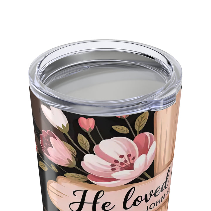 20oz Tumbler "He Love Us First" - Christian Religious Gift