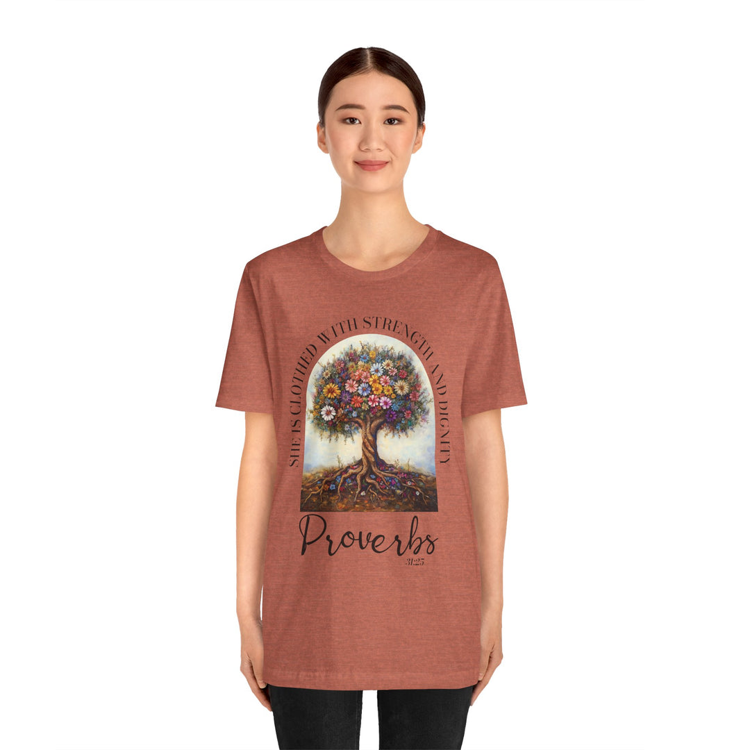 Faith Tee - She Is Clothed with Strength and Dignity - Proverbs 31:25