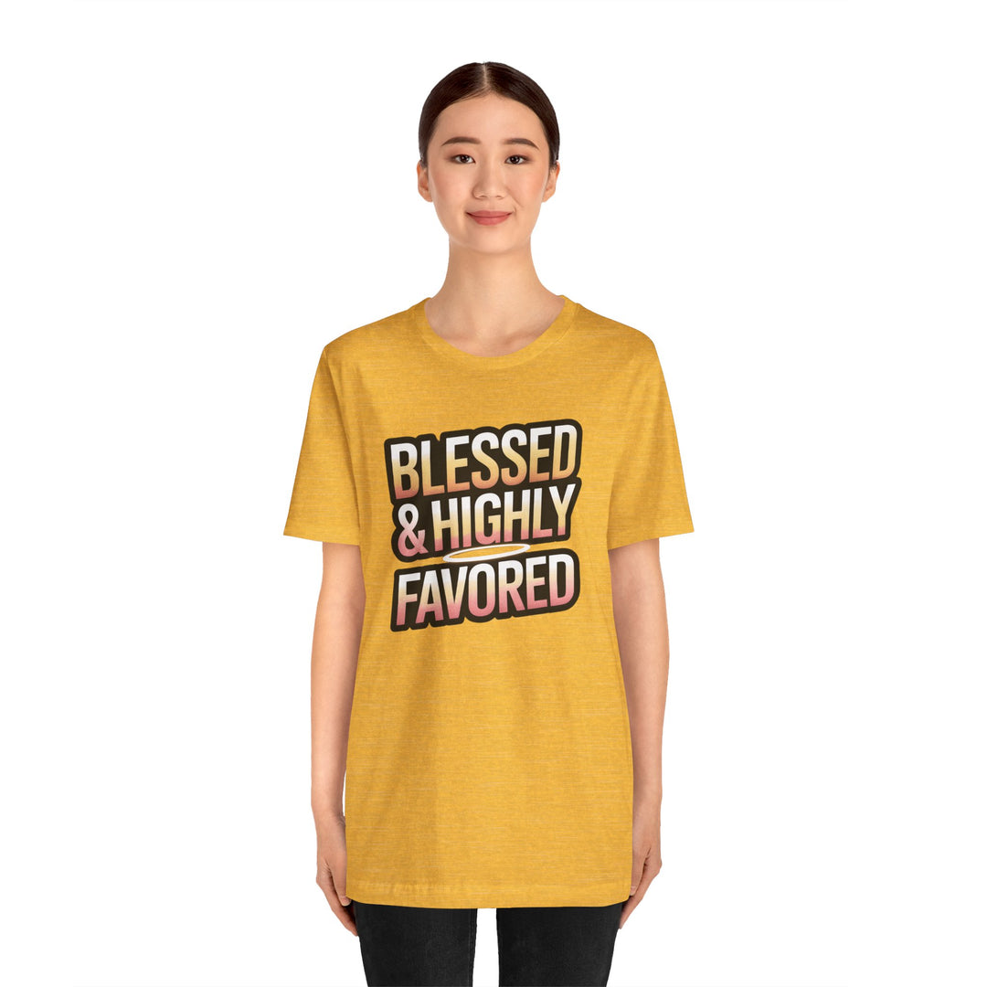 Blessed & Highly Favored Unisex Tee, Inspirational Shirt, Faith-Based Apparel, Casual Wear, Gift for Believers, Everyday Comfort