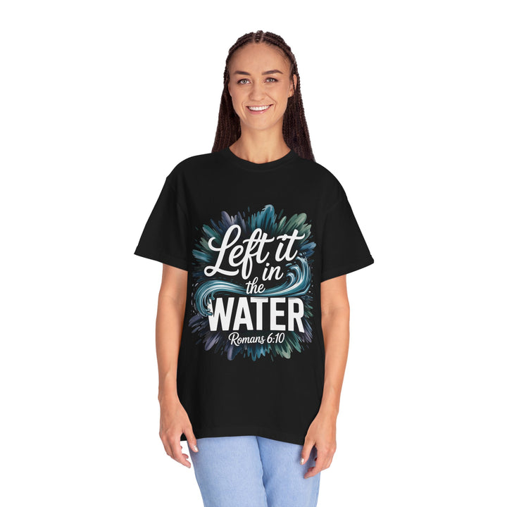 Left It in the Water - Romans 6:10
