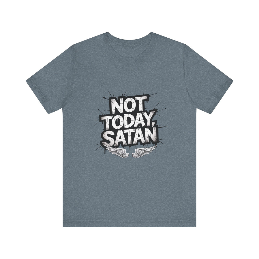 Not Today, Satan – Bold Christian Spiritual Warfare Shirt