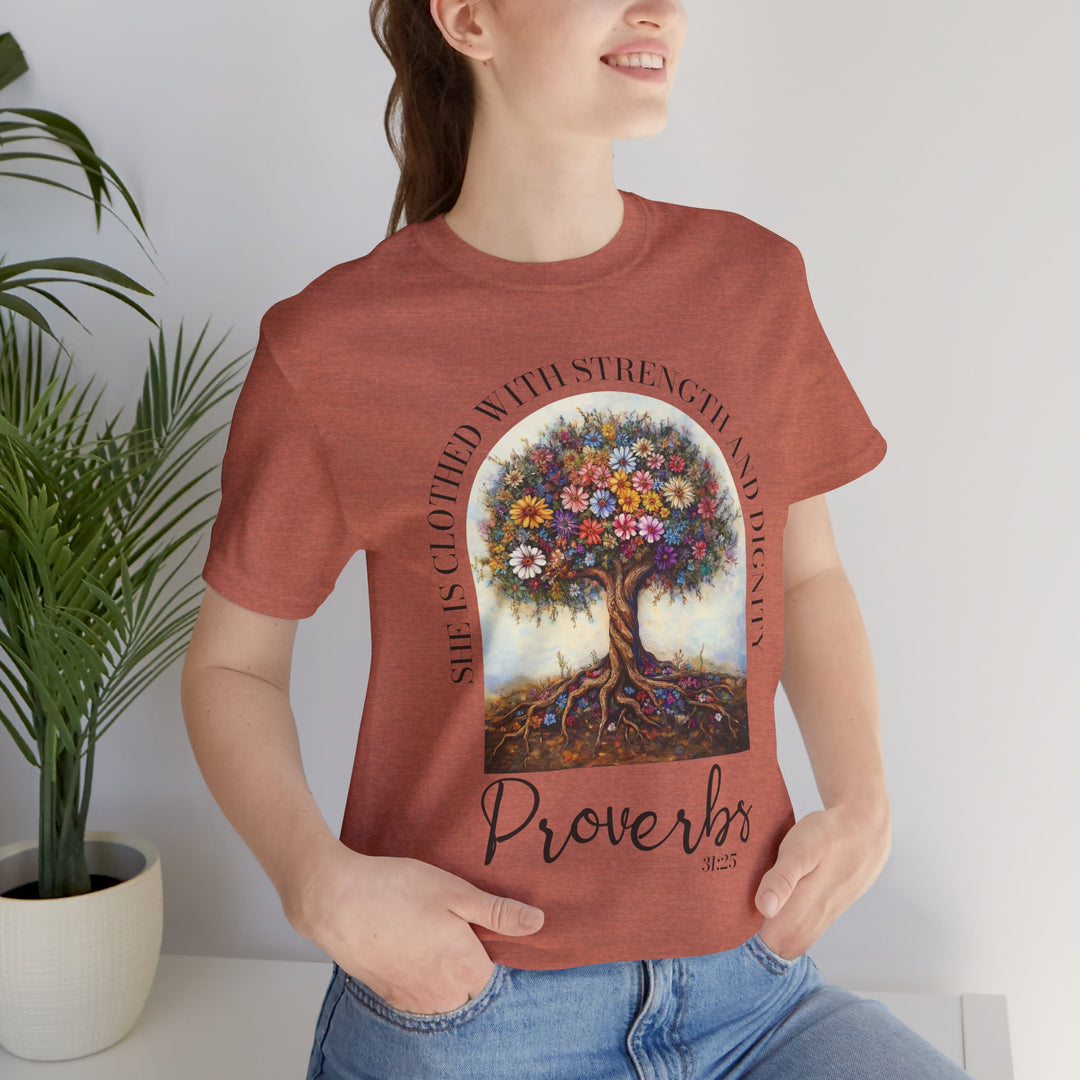 Faith Tee - She Is Clothed with Strength and Dignity - Proverbs 31:25