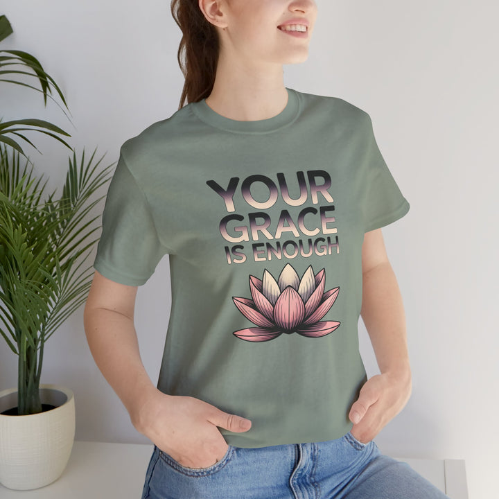 Inspirational Lotus Tee - Your Grace Is Enough, Motivational Shirt, Unisex Short Sleeve, Gift for Mindfulness Lovers, Spiritual Apparel