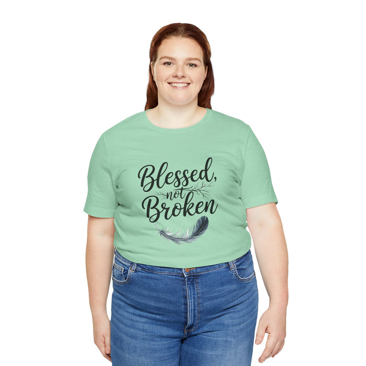 Blessed Not Broken - Graceful Feather Unisex Tee - Walk in Healing and Hope