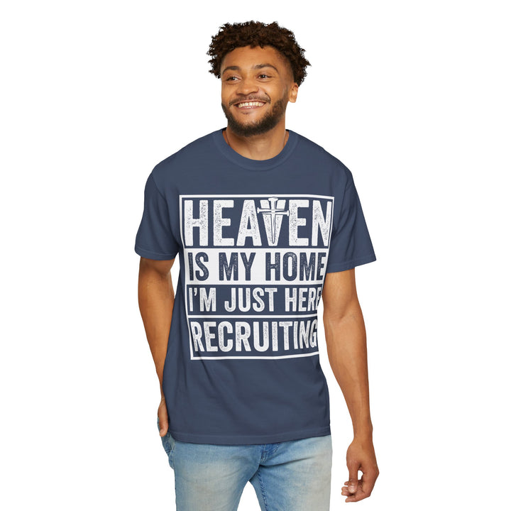 Heaven Is My Home - I'm Just Here Recruiting