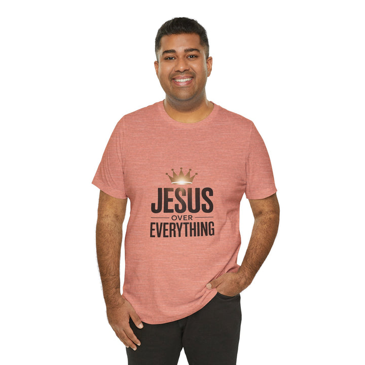 Jesus Over Everything – Christian Crown Graphic T-Shirt