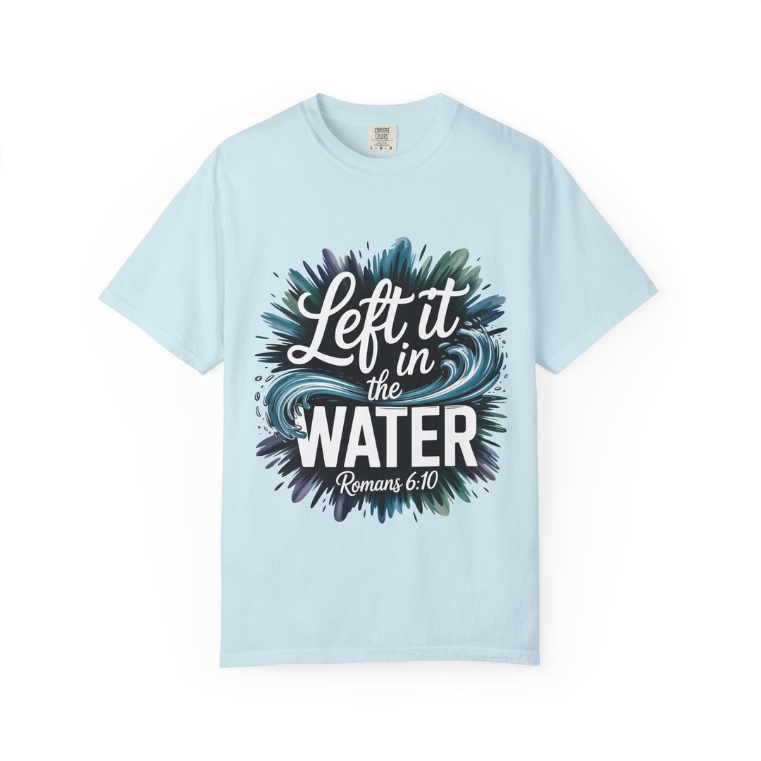 Left It in the Water - Romans 6:10