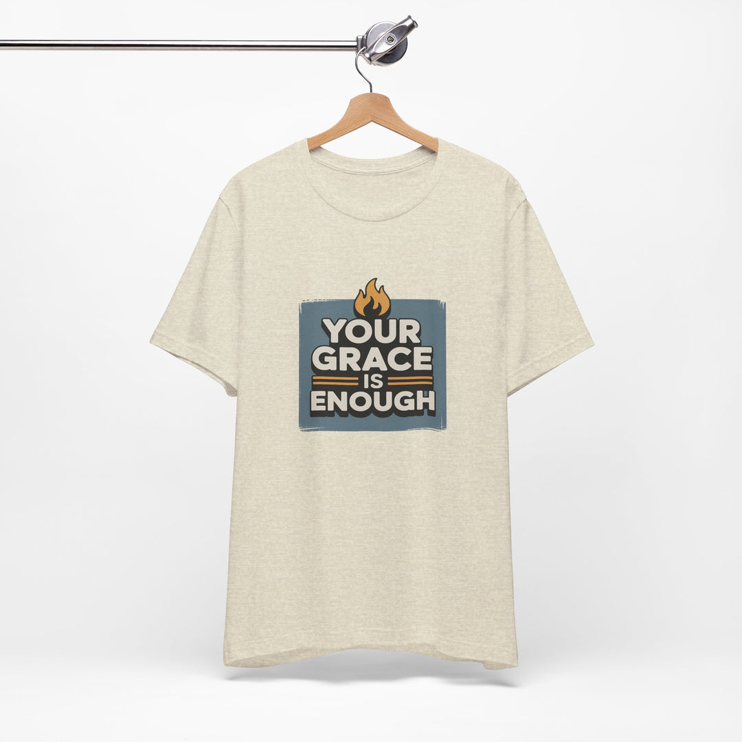 Your Grace Is Enough T-Shirt | Unisex Inspirational Tee | Faith Apparel | Christian Gift | Everyday Wear