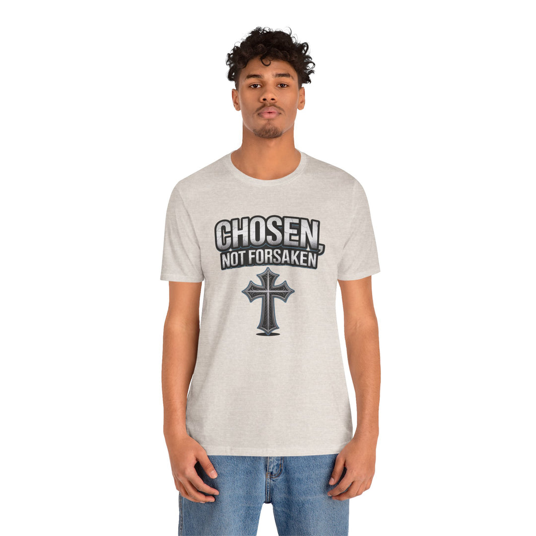 Unisex Inspirational Christian Tee - Chosen Not Forsaken, Faith-Based Shirt, Religious Apparel, Gift for Believers, Unique Faith T-Shirt