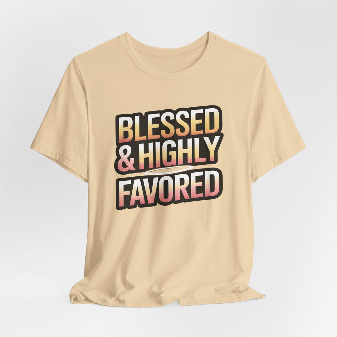 Blessed & Highly Favored Unisex Tee, Inspirational Shirt, Faith-Based Apparel, Casual Wear, Gift for Believers, Everyday Comfort