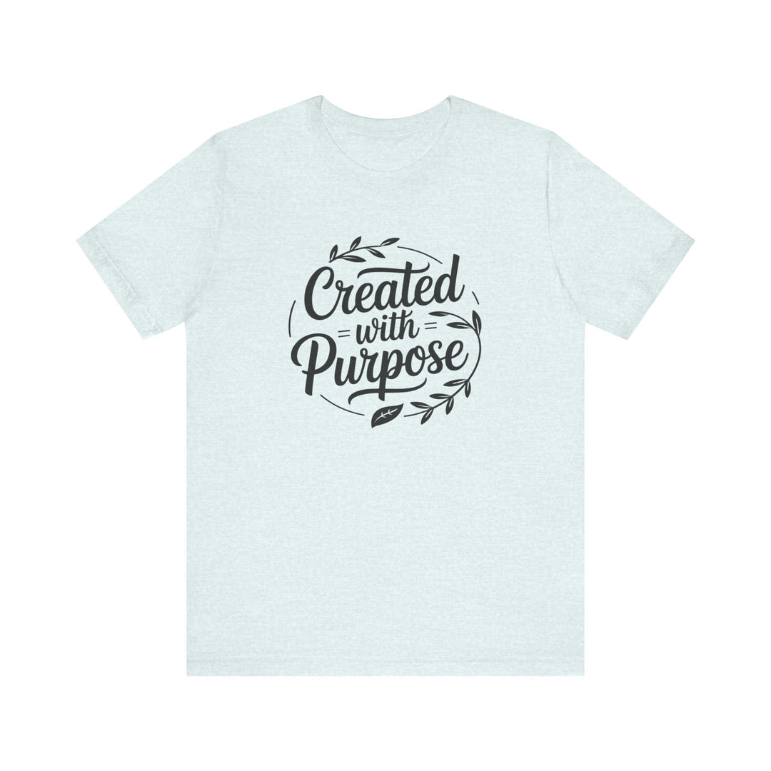 Created with Purpose – Inspirational Christian Identity Shirt