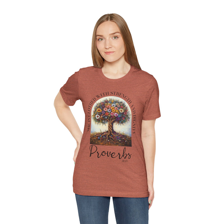 Faith Tee - She Is Clothed with Strength and Dignity - Proverbs 31:25