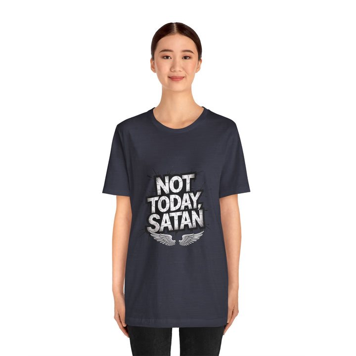 Not Today, Satan – Bold Christian Spiritual Warfare Shirt
