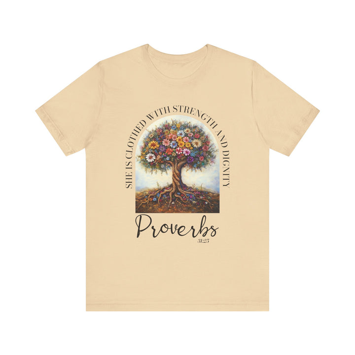 Faith Tee - She Is Clothed with Strength and Dignity - Proverbs 31:25