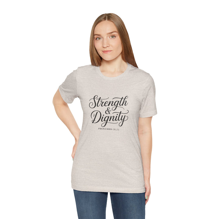 Strength & Dignity – Proverbs 31:25 Christian Women’s Shirt