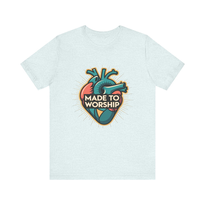 Made to Worship Unisex Jersey Tee, Heart Design Shirt, Casual Wear, Faith T-Shirt, Gift for Worshippers, Spiritual Apparel