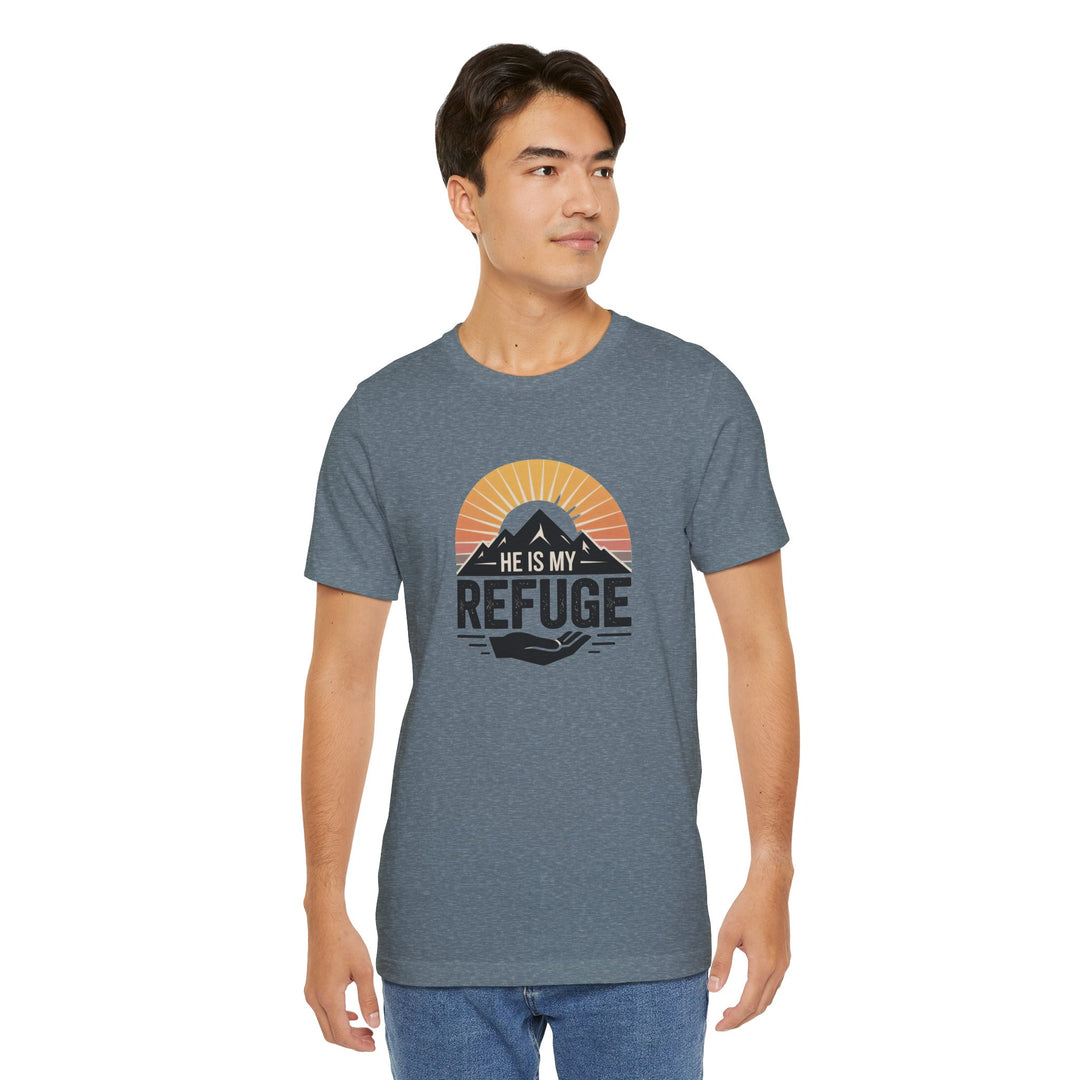 He Is My Refuge, Mountain Sunset Graphic Tee, Inspirational T-Shirt, Unisex Comfort Wear, Casual Outfit, Perfect Gift for Nature Lovers