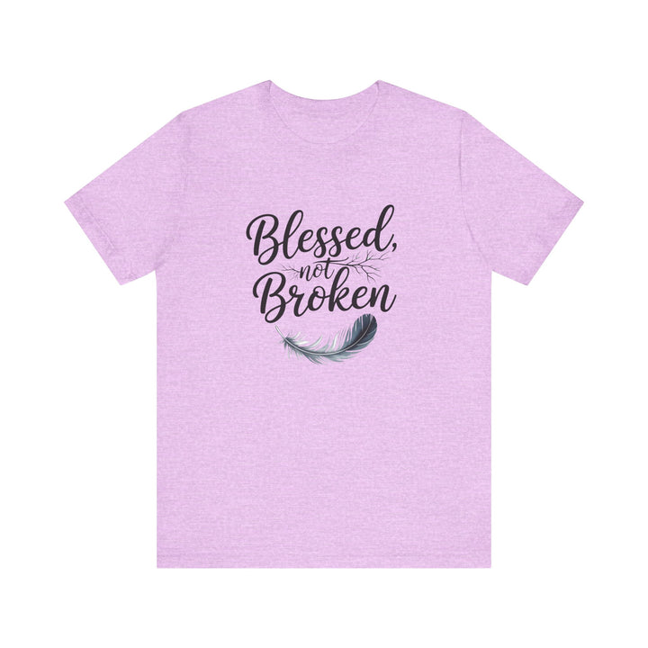 Blessed Not Broken - Graceful Feather Unisex Tee - Walk in Healing and Hope