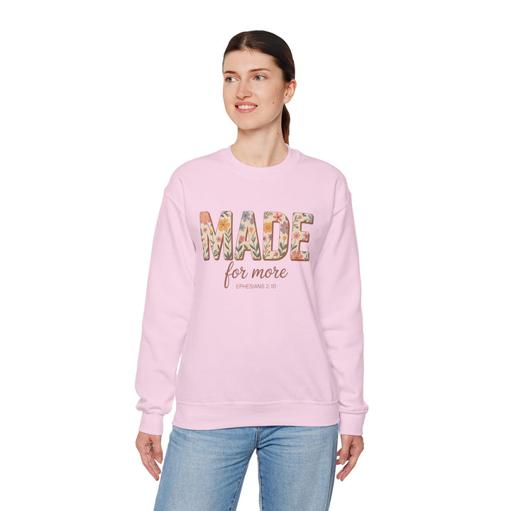 Inspirational Crewneck Sweatshirt, Made for More Gift, Cozy Sweatshirt, Motivational Apparel, Christian Sweatshirt, Unisex Casual Wear