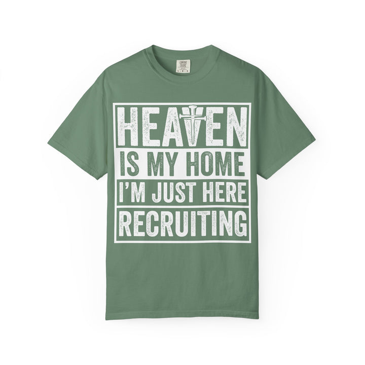Heaven Is My Home - I'm Just Here Recruiting
