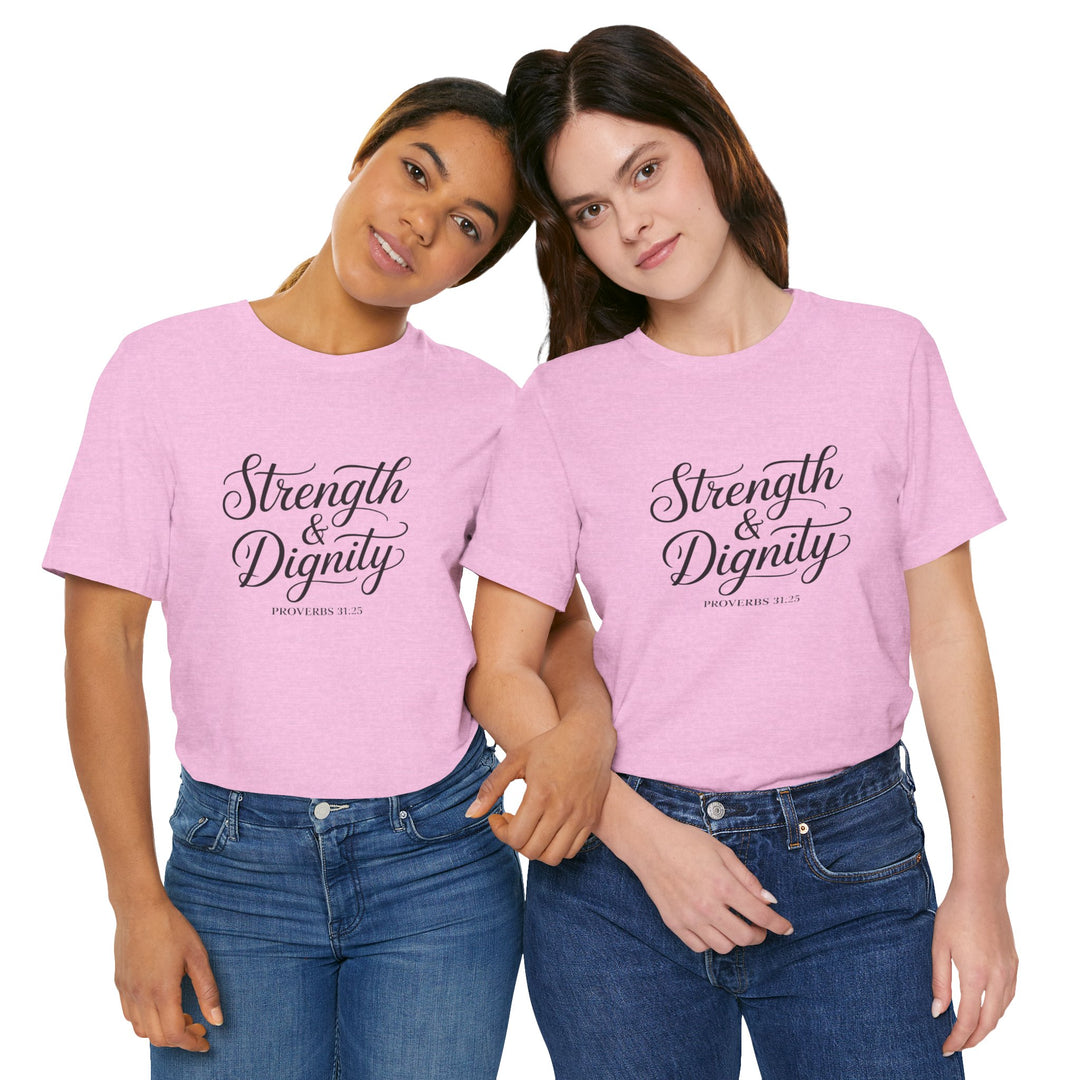 Strength & Dignity – Proverbs 31:25 Christian Women’s Shirt