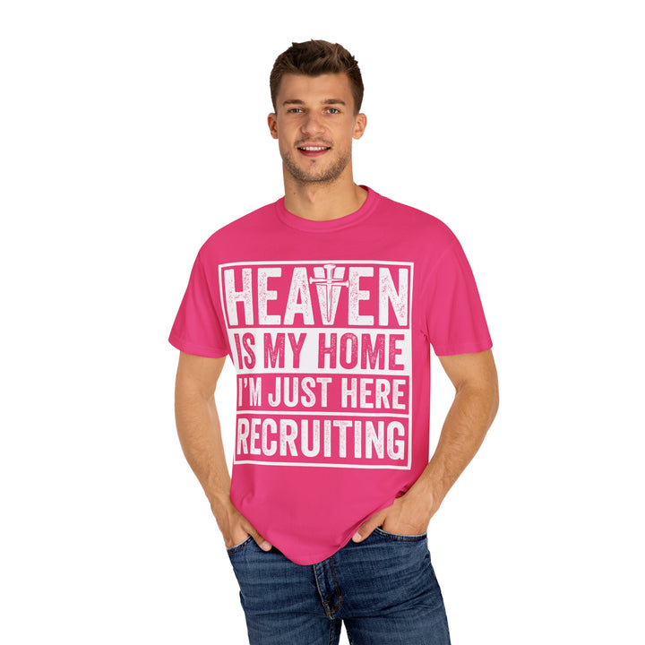 Heaven Is My Home - I'm Just Here Recruiting