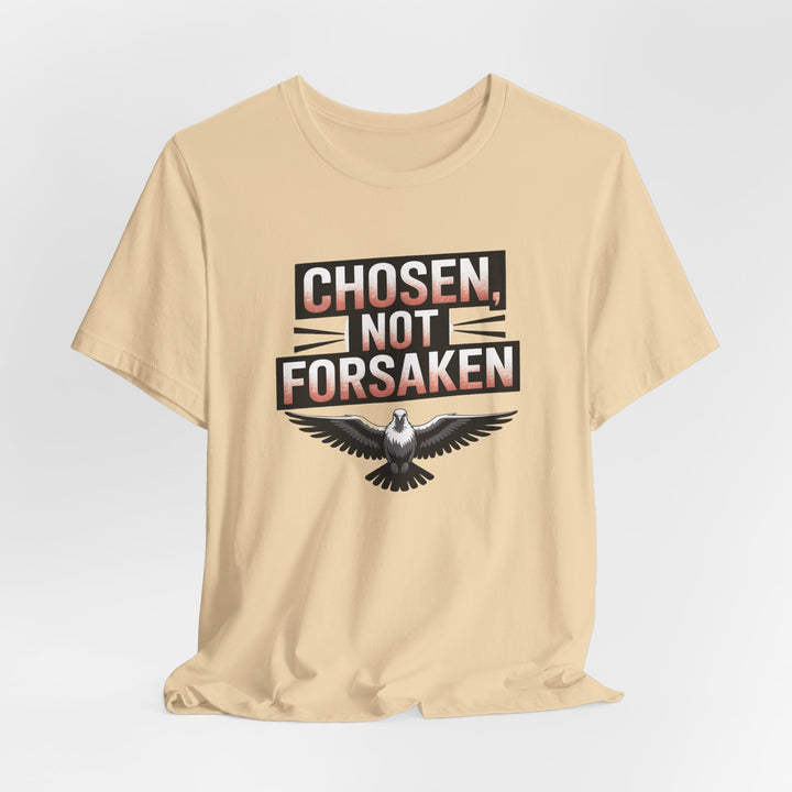 Chosen Not Forsaken Tee - Inspirational Unisex Jersey T-Shirt, Faith-Based Apparel, Motivational Gift, Casual Wear, Spiritual Fashion