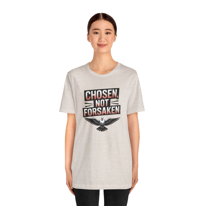 Chosen Not Forsaken Tee - Inspirational Unisex Jersey T-Shirt, Faith-Based Apparel, Motivational Gift, Casual Wear, Spiritual Fashion