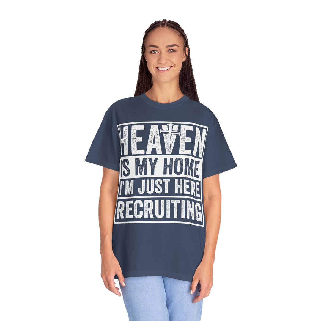 Heaven Is My Home - I'm Just Here Recruiting