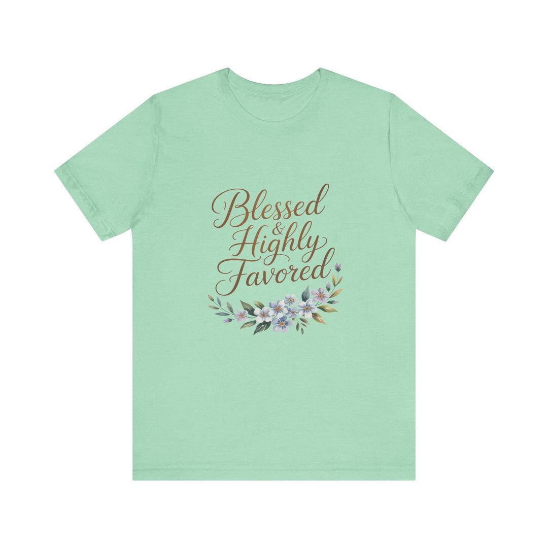 Floral Blessings Tee - Blessed Highly Favored, Inspirational T-Shirt, Gift for Her, Christian Apparel, Faith-Based Fashion