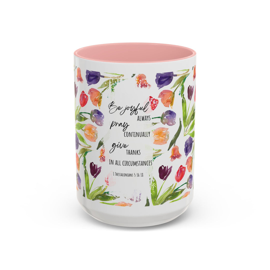 Be Joyful Always – Watercolor Tulip Scripture Mug