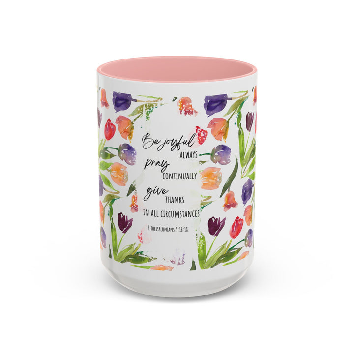 Be Joyful Always – Watercolor Tulip Scripture Mug