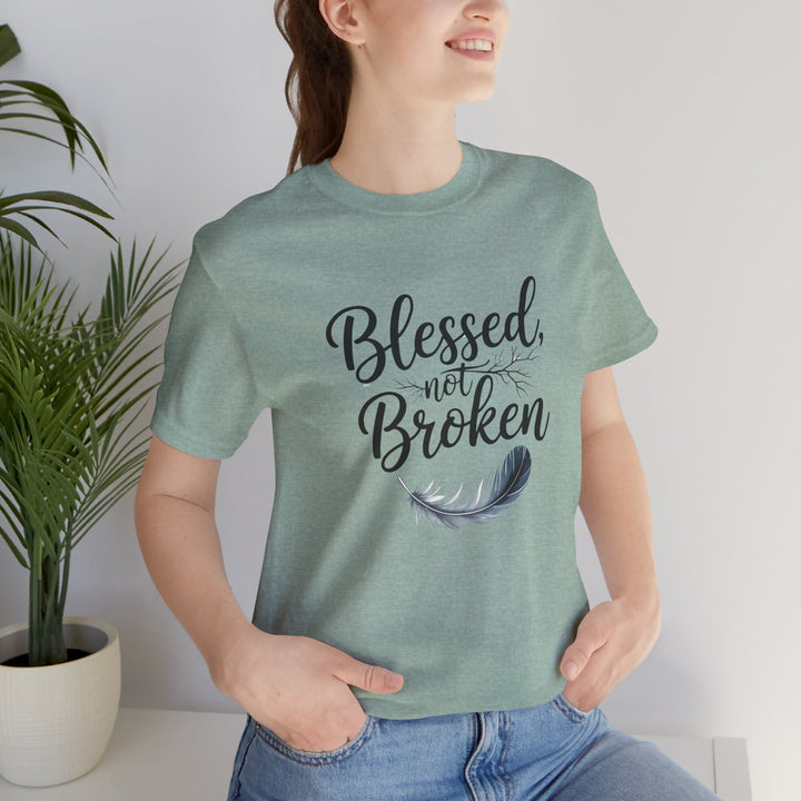 Blessed Not Broken - Graceful Feather Unisex Tee - Walk in Healing and Hope