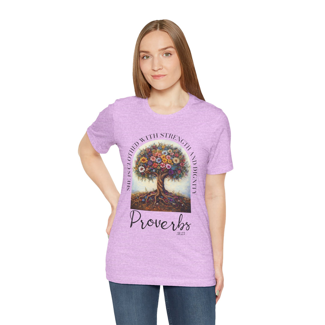 Faith Tee - She Is Clothed with Strength and Dignity - Proverbs 31:25