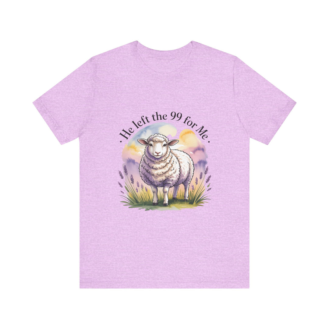 He Left the 99 for Me – Christian Lost Sheep Shirt