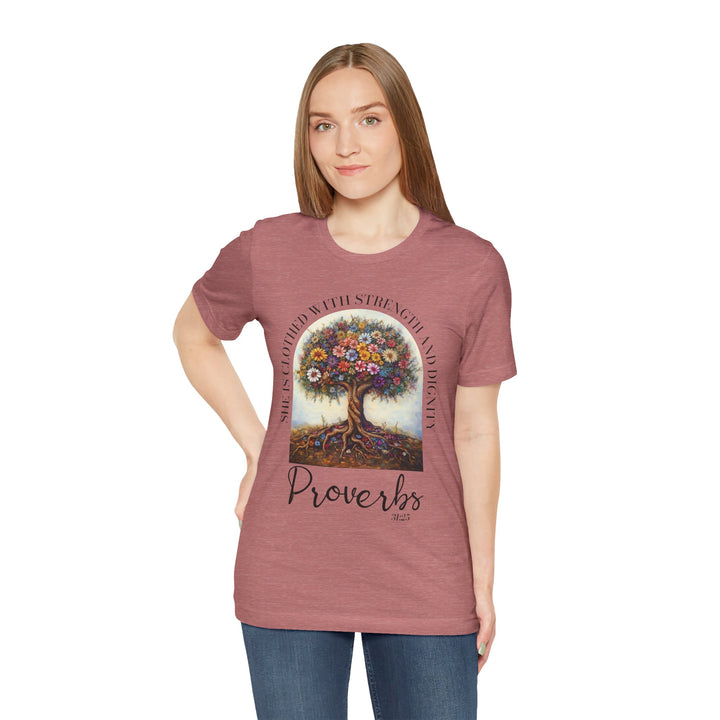 Faith Tee - She Is Clothed with Strength and Dignity - Proverbs 31:25