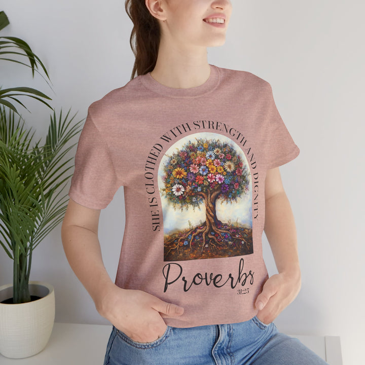 Faith Tee - She Is Clothed with Strength and Dignity - Proverbs 31:25