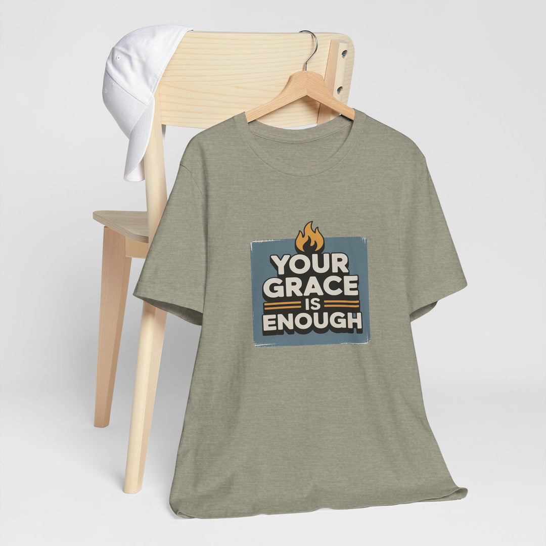Your Grace Is Enough T-Shirt | Unisex Inspirational Tee | Faith Apparel | Christian Gift | Everyday Wear