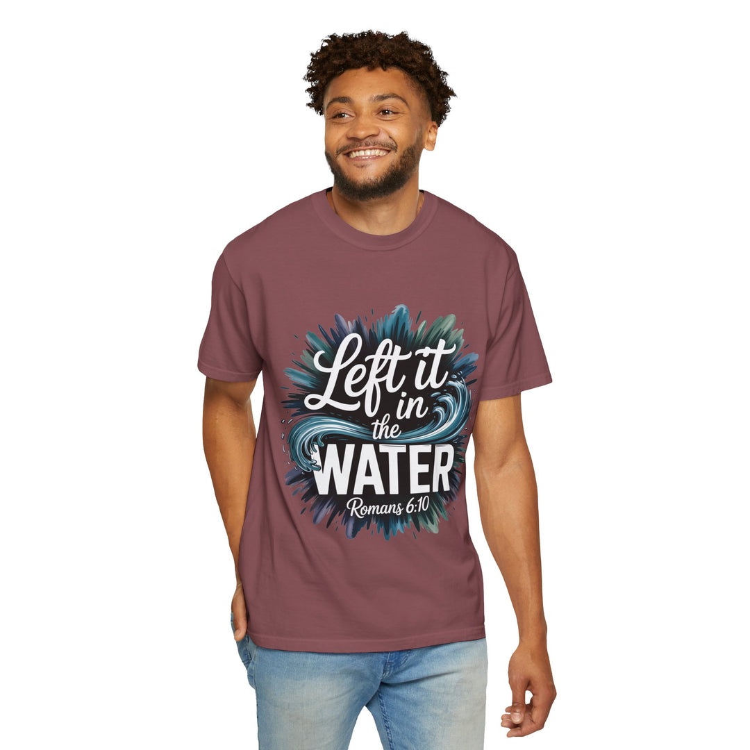 Left It in the Water - Romans 6:10