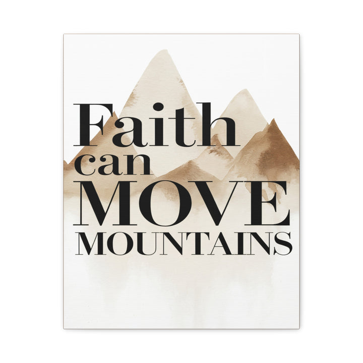 Faith Can Move Mountains Canvas | Scripture Wall Art with Neutral Mountain Design