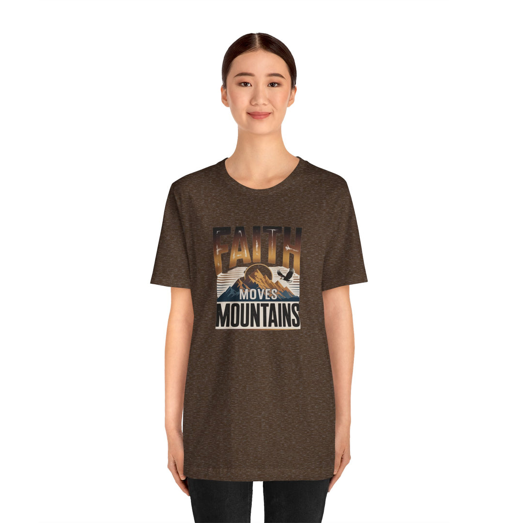 Faith Moves Mountains Tee, Inspirational Shirt, Motivational T-Shirt, Gift for Nature Lovers, Unisex Casual Wear