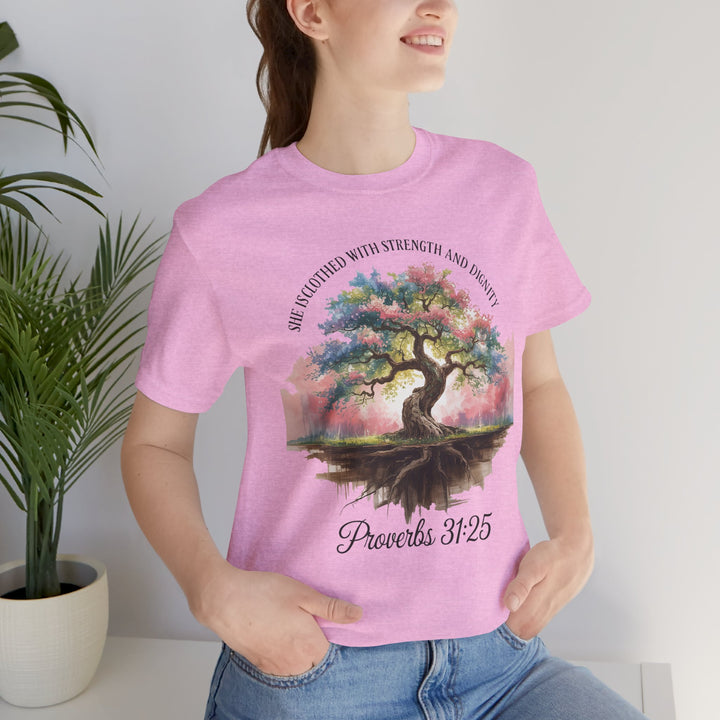 Tree of Life Tee Shirt - She Is Clothed with Strength and Dignity Proverbs 31:25 Watercolor Design