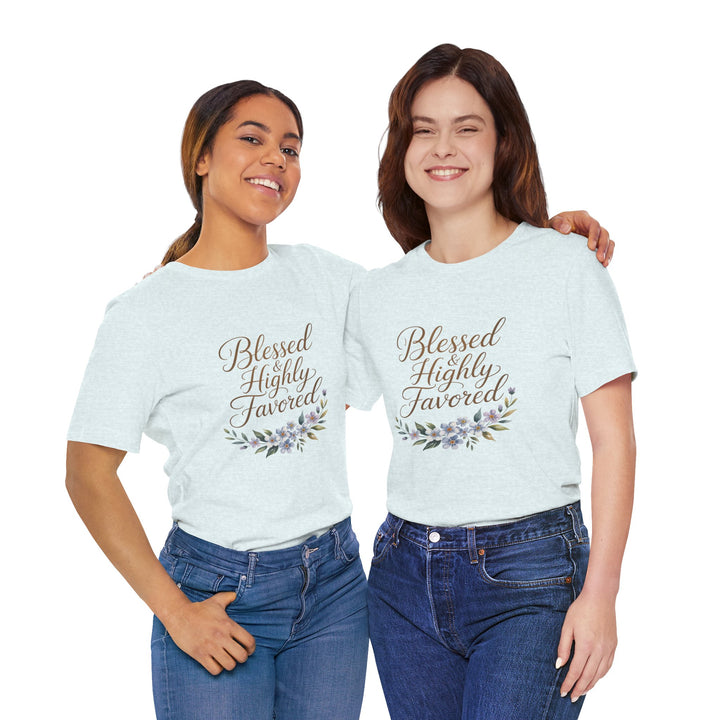 Floral Blessings Tee - Blessed Highly Favored, Inspirational T-Shirt, Gift for Her, Christian Apparel, Faith-Based Fashion