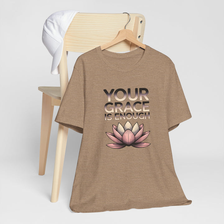 Inspirational Lotus Tee - Your Grace Is Enough, Motivational Shirt, Unisex Short Sleeve, Gift for Mindfulness Lovers, Spiritual Apparel