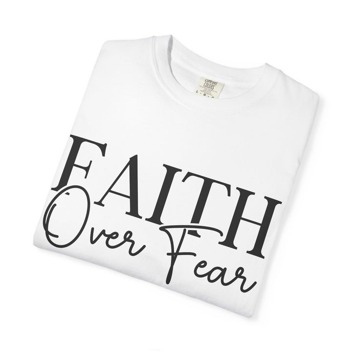 Faith Over Fear T-shirt