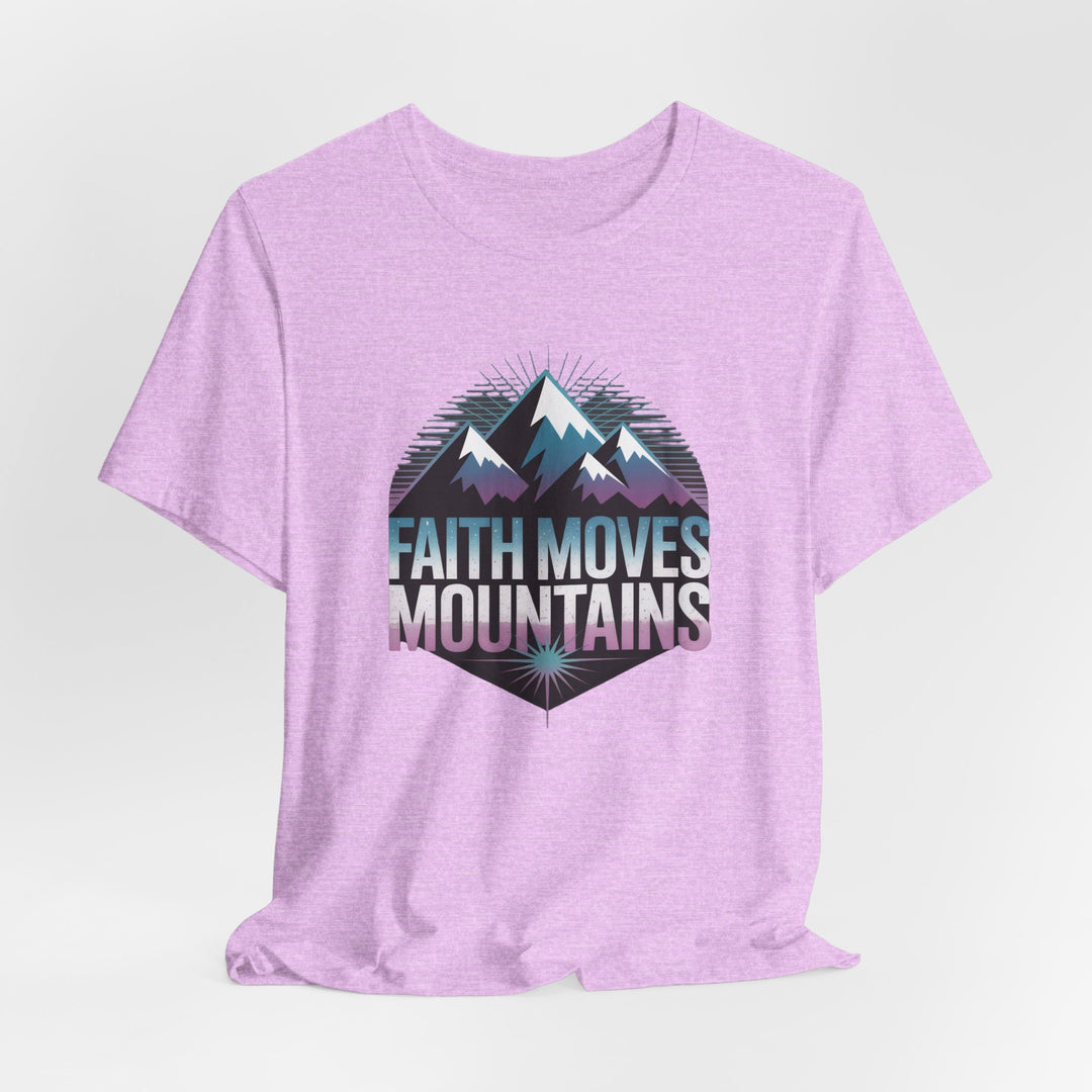 Faith Moves Mountains - Unisex Short Sleeve Tee, Motivational Shirt, Inspirational Gift, Adventurer Tee, Outdoor Apparel