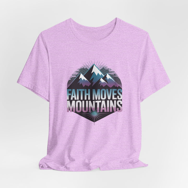 Faith Moves Mountains - Unisex Short Sleeve Tee, Motivational Shirt, Inspirational Gift, Adventurer Tee, Outdoor Apparel