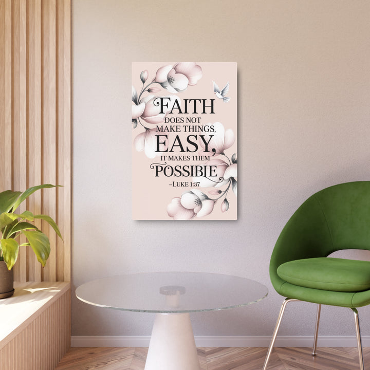 "Faith Makes All Things Possible" - Inspirational Metal Wall Art