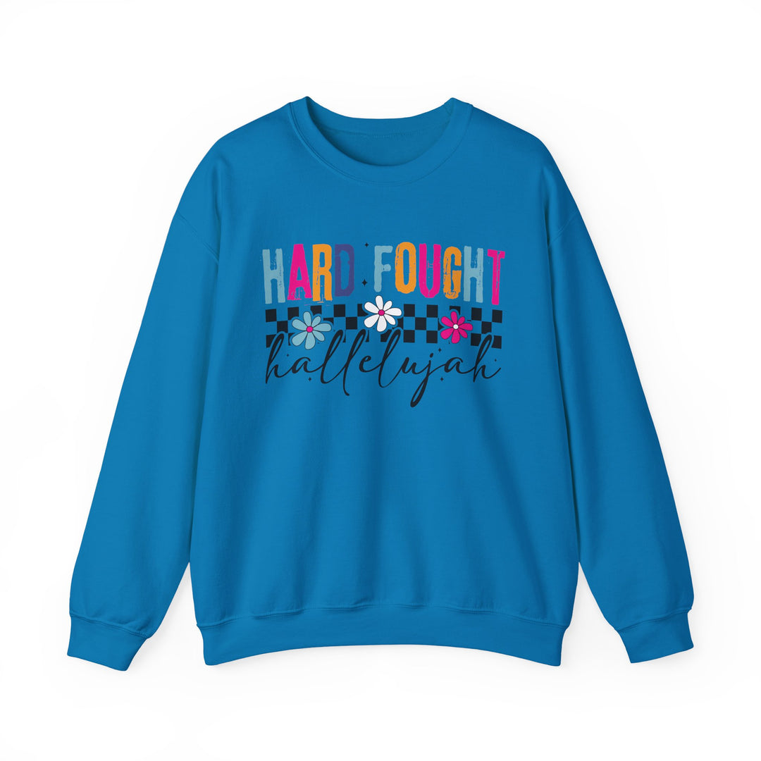 Hard Fought Hallelujah Sweatshirt | Inspirational Crewneck | Gift for Her | Cozy Casual Wear | Perfect for Holidays and Celebrations